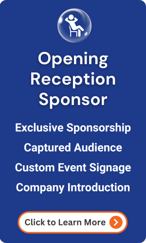 Sponsor 90-minute reception with custom signage and company intro
