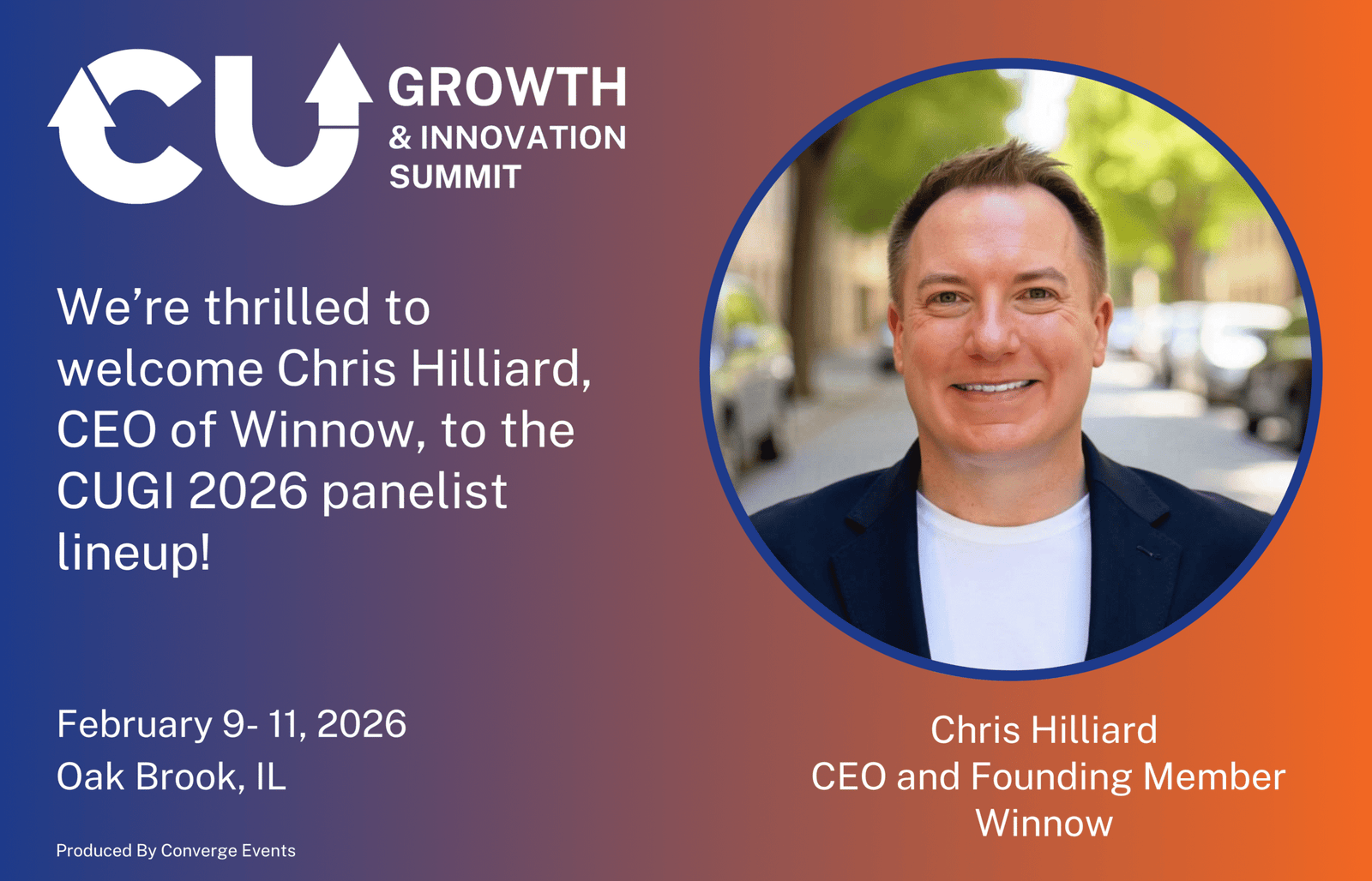 Speaker announcement highlighting Chris Hilliard, CEO of Winnow, as a panelist at the CU Growth & Innovation Summit