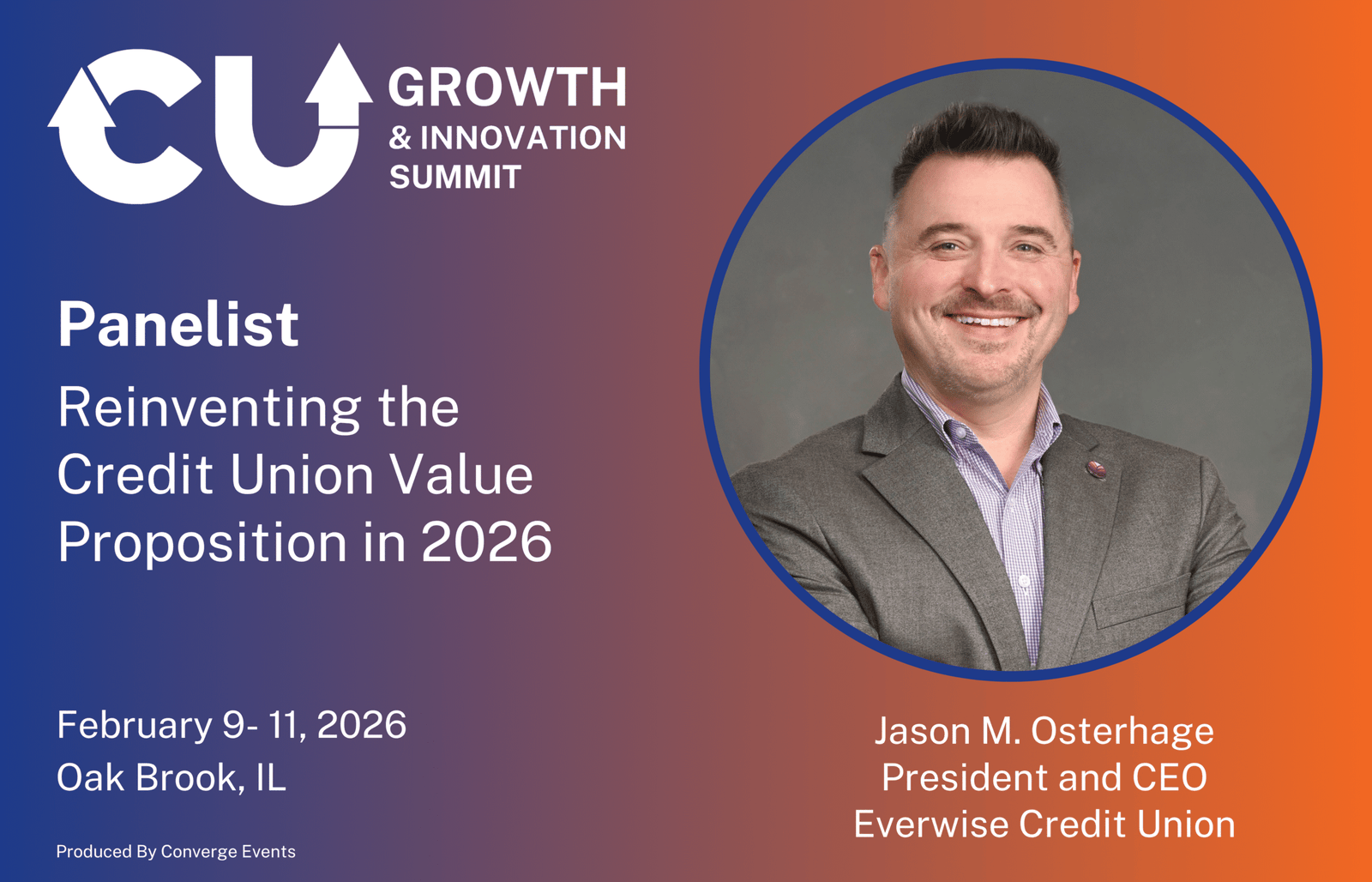 Speaker Announcement – Jason Osterhage, Panelist at CUGI 2026 Jason Osterhage joins CU Growth & Innovation Summit 2026 as a panelist discussing the credit union value proposition