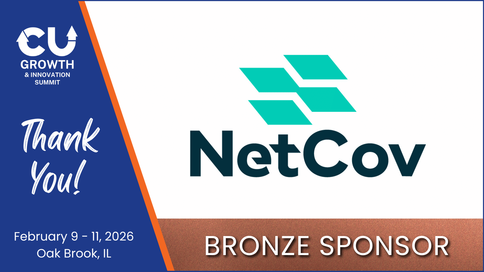 NetCov Announced as Bronze Sponsor for the CU Growth & Innovation Summit NetCov named Bronze Sponsor for the 2026 CU Growth & Innovation Summit in Oak Brook, IL