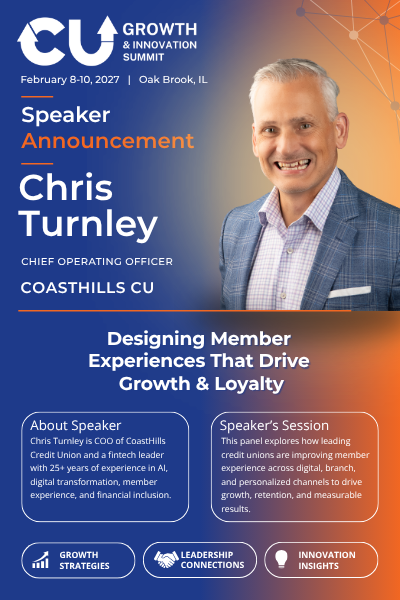 Chris Turnley Joins the CU Growth & Innovation Summit Speaker Lineup Announcement welcoming Chris Turnley, Chief Operating Officer at CoastHills Credit Union, as a panelist for the CU Growth & Innovation Summit discussion on designing member experiences that drive growth and loyalty.